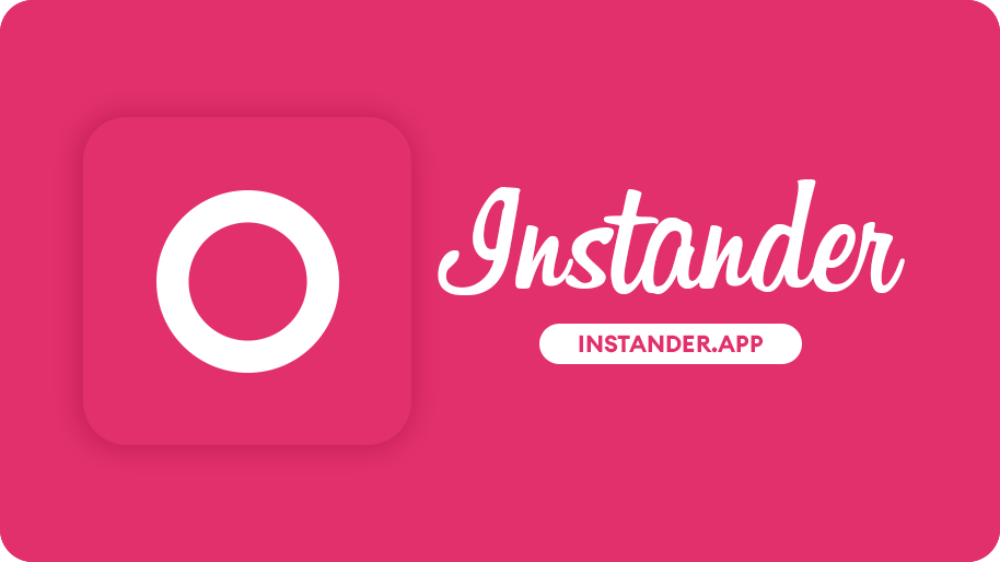 Instander 16.0 - Download Official APK for Android (2022)